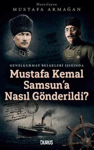 Mustafa Kemal Samsun'a Neden Gönderildi?