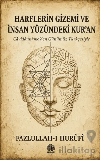 Harflerin Gizemi ve İnsan Yüzündeki Kur'an