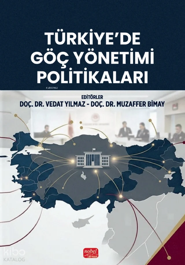 Türkiye'de Göç Yönetimi Politikaları