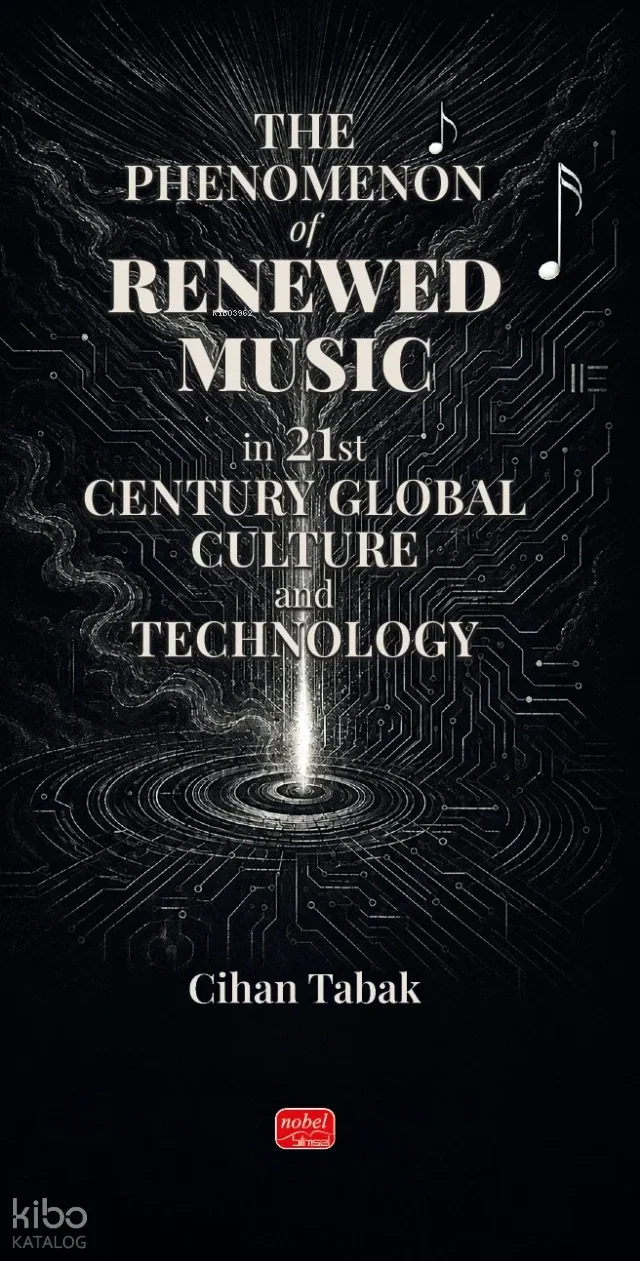 The Phenomenon of Renewed Music in 21st Century Global Culture and Technology
