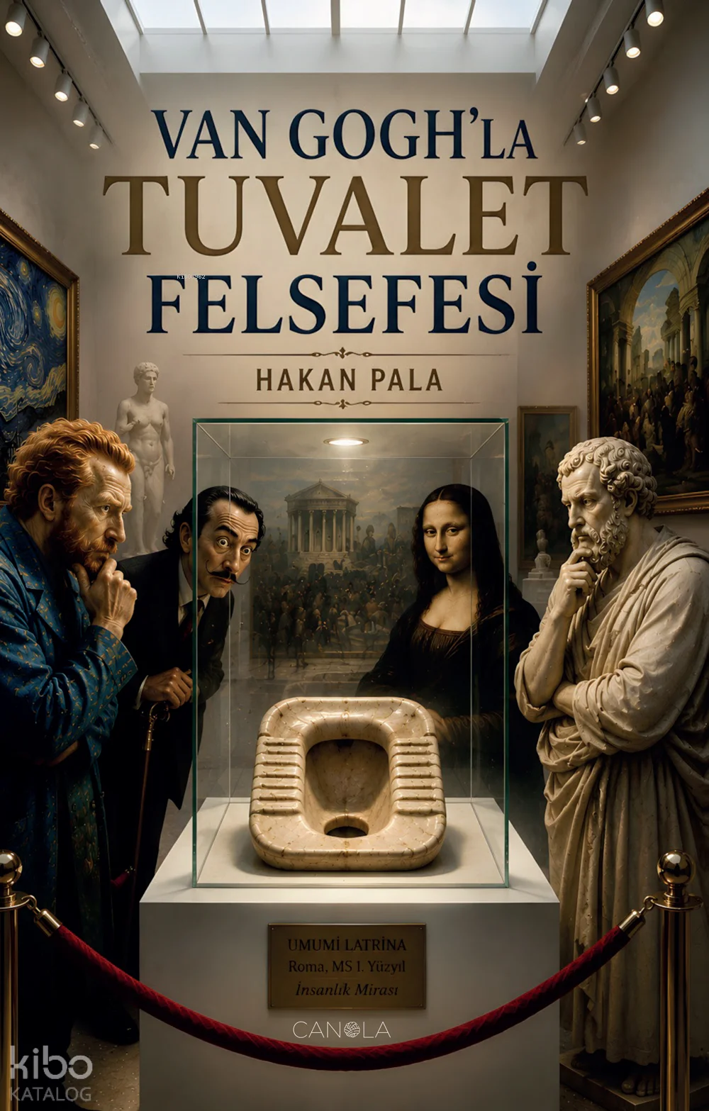 Van Gogh'la Tuvalet Felsefesi