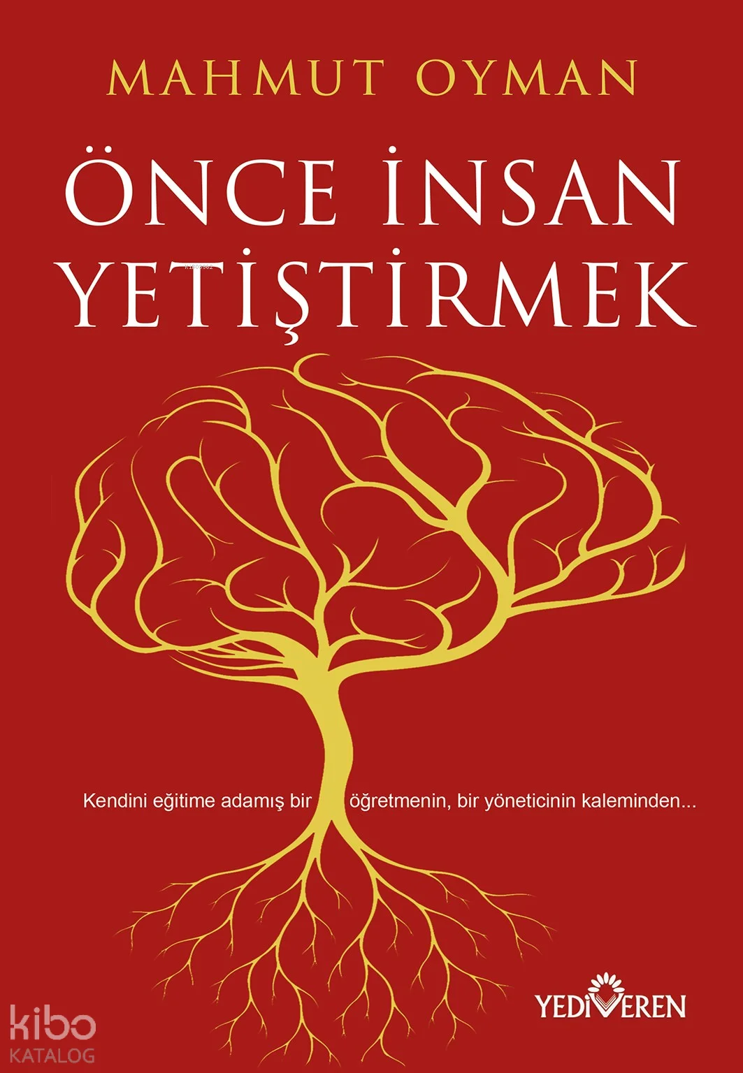 Önce İnsan Yetiştirmek