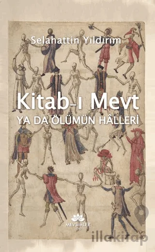 Kitab-ı Mevt Ya Da Ölümün Halleri