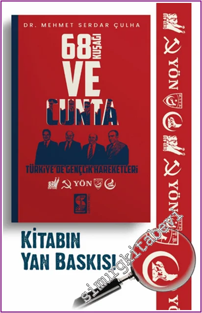 68 Kuşağı ve Cunta : Türkiye'de Gençlik Hareketleri -