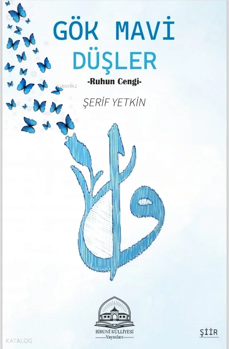 Gök Mavi Düşler; Ruhun Cengi