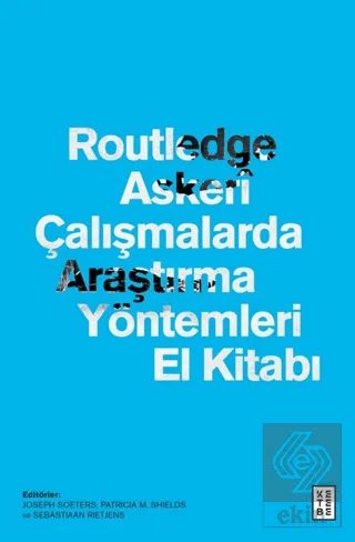 Routledge Askerî Çalışmalarda Araştırma Yöntemleri El Kitabı