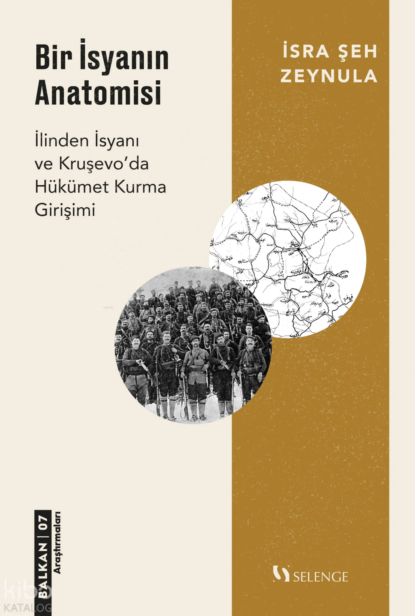 Bir İsyanın Anatomisi;İlinden İsyanı ve Kruşevo'da Hükümet Kurma Girişimi