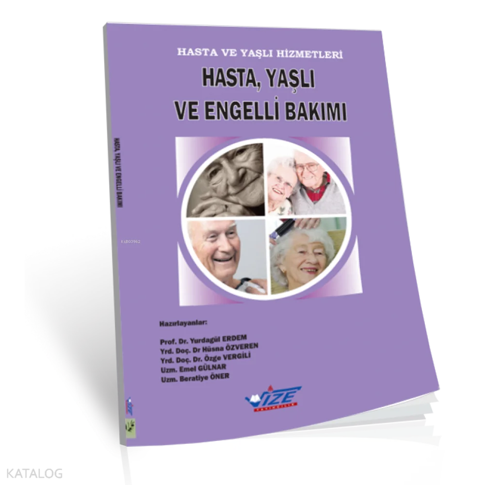 Hasta, Yaşlı Ve Engelli Bakımı