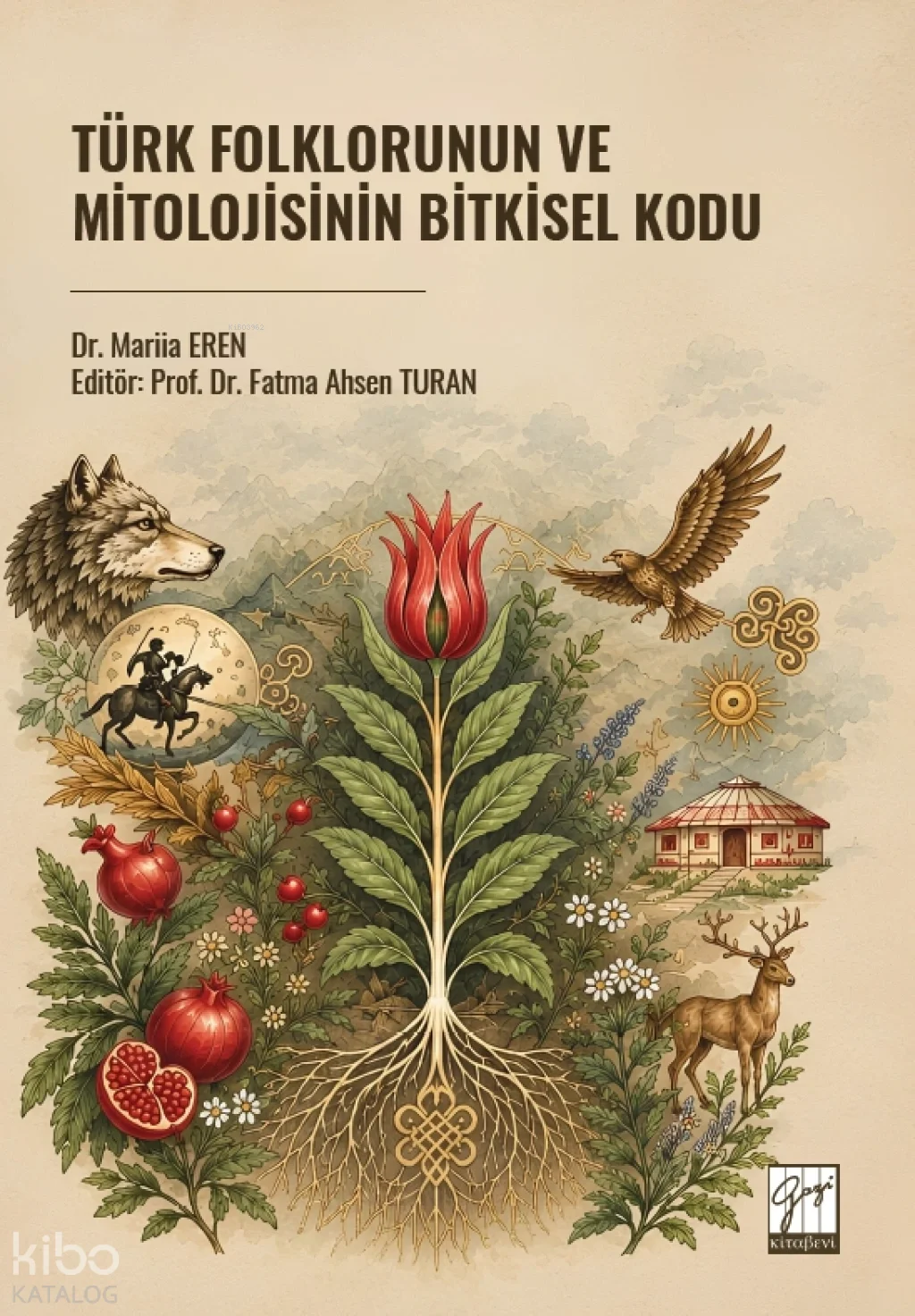 Türk Folklorunun ve Mitolojisinin Bitkisel Kodu