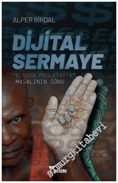 Dijital Sermaye “Elveda Proleterya” Masalının Sonu -