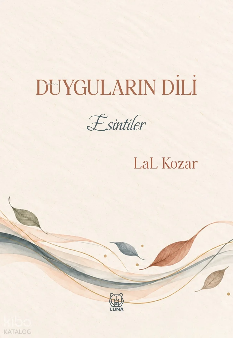 Duyguların Dili;Esintiler