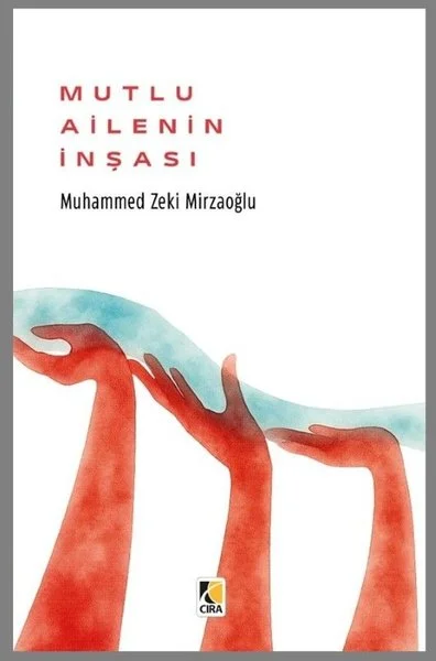Mutlu Ailenin İnşası