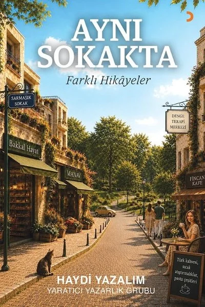 Aynı Sokakta Farklı Hikayeler