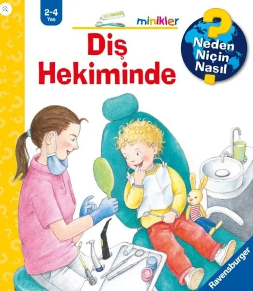 Diş Hekiminde - Minikler - Neden Niçin Nasıl? Ravensburger Minikler Serisi (Ciltli)