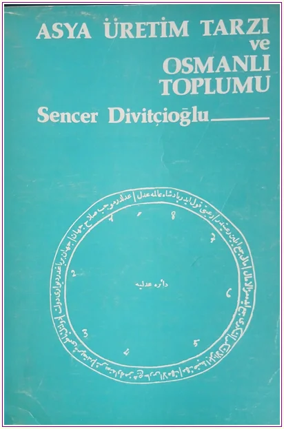 Asya Üretim Tarzı ve Osmanlı Toplumu -