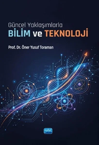Güncel Yaklaşımlarla Bilim ve Teknoloji