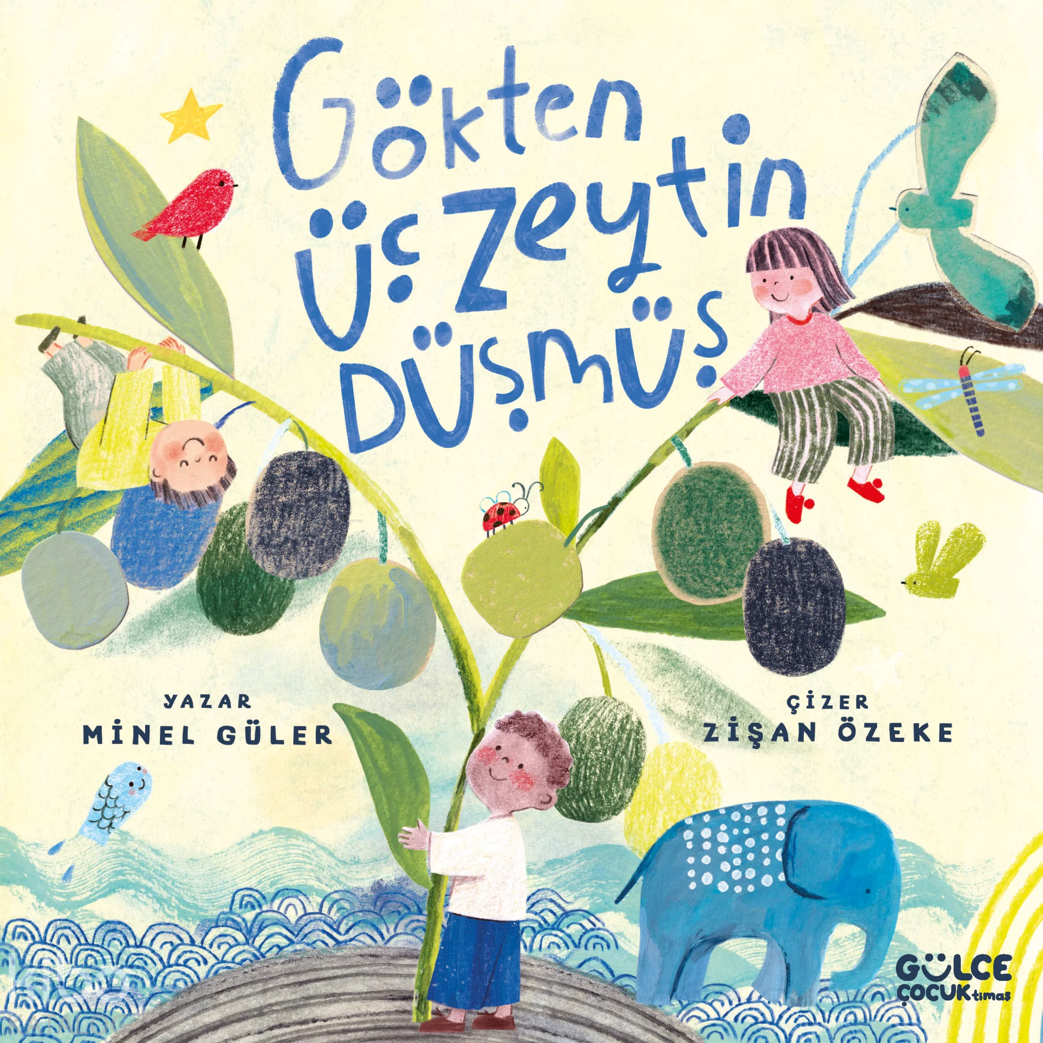 Gökten Üç Zeytin Düşmüş