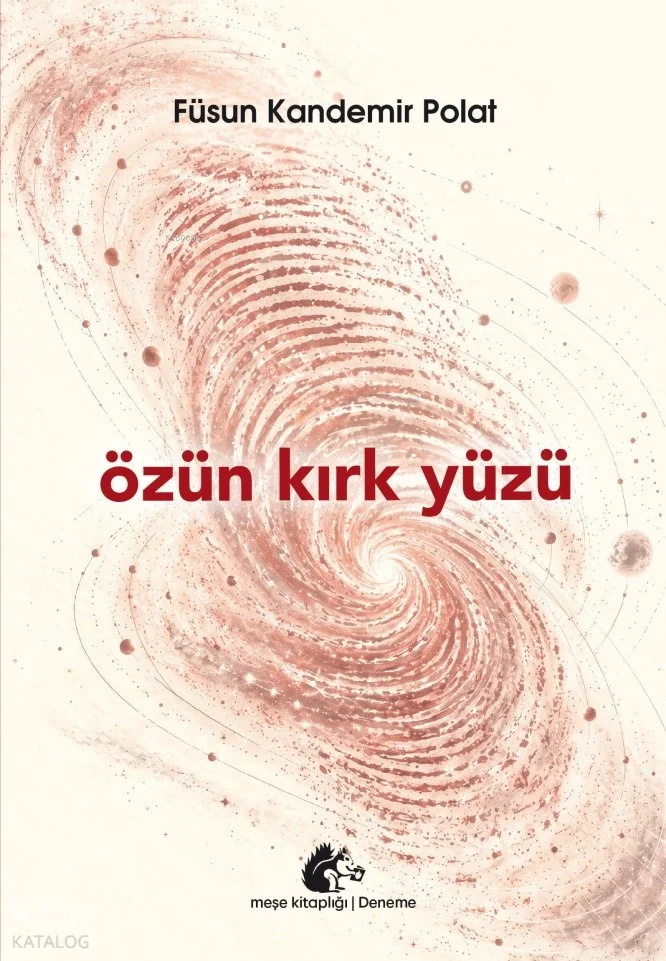 Özün Kırk Yüzü