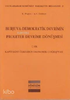 Burjuva - Demokratik Devrimin Proleter Devrime Dönüşmesi; Kapitalist Ülkelerin Ekonomik Coğrafyası