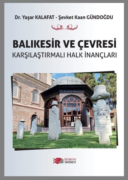 Balıkesir ve Çevresi Karşılaştırmalı Halk İnançları