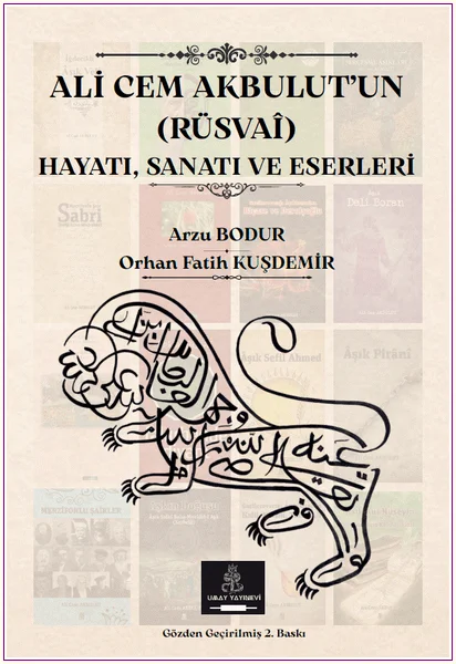 Ali Cem Akbulut’un (Rüsvaî) Hayatı Sanatı ve Eserleri -