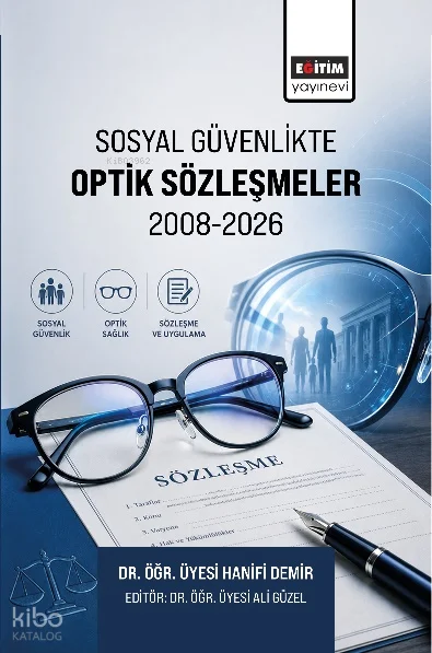Sosyal Güvenlikte Optik Sözleşmeler 2008-2026