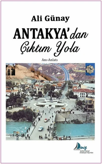 Antakya'dan Çıktım Yola -
