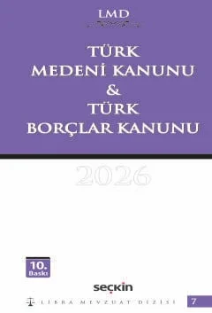 Türk Medeni Kanunu & Türk Borçlar Kanunu / LMD–7