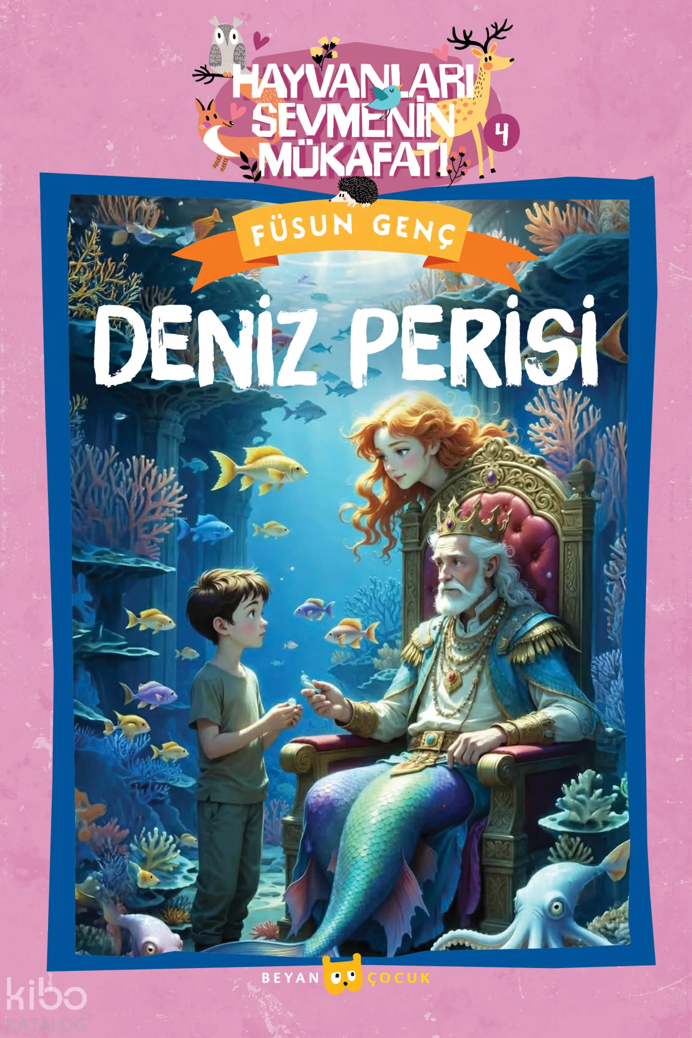 Deniz Perisi;Hayvanları Sevmenin Mükafatı Serisi - 4