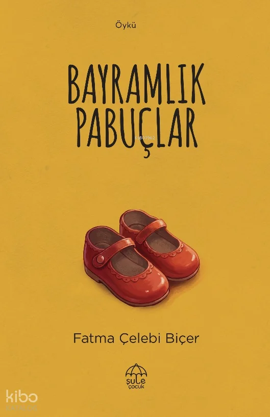 Bayramlık Pabuçlar