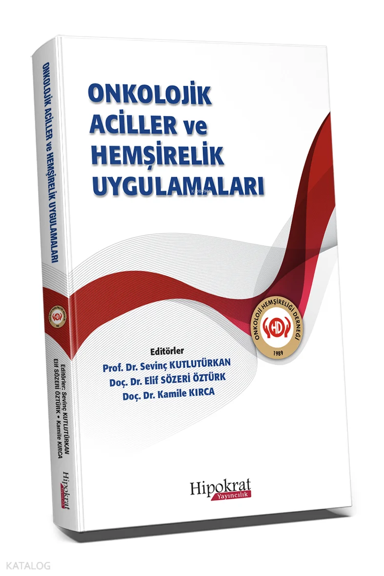 Onkolojik Aciller ve Hemşirelik Uygulamaları
