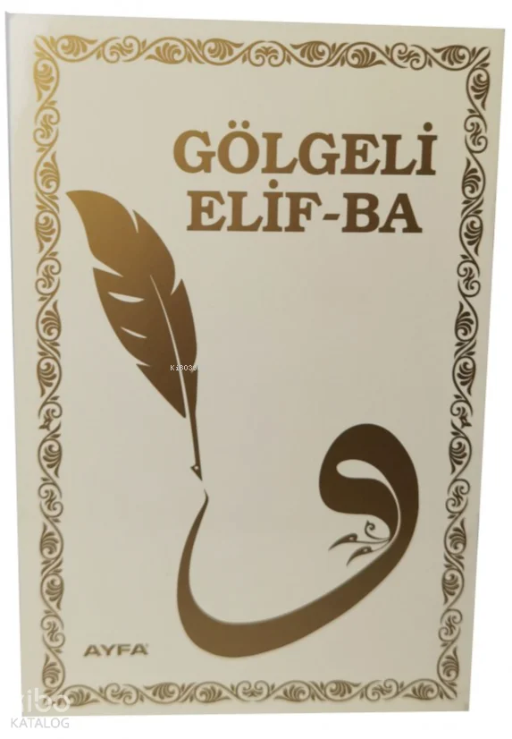 Gölgeli Elif-Ba