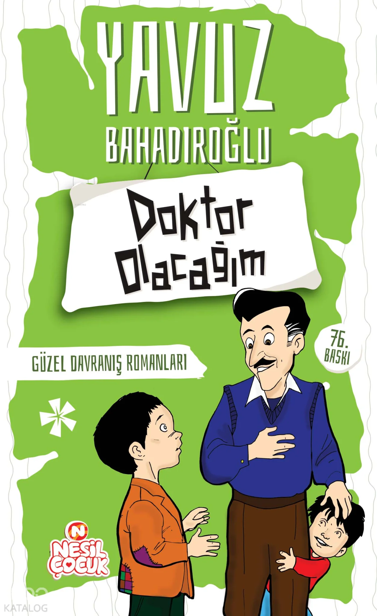 Doktor Olacağım;Güzel Davranış Romanları