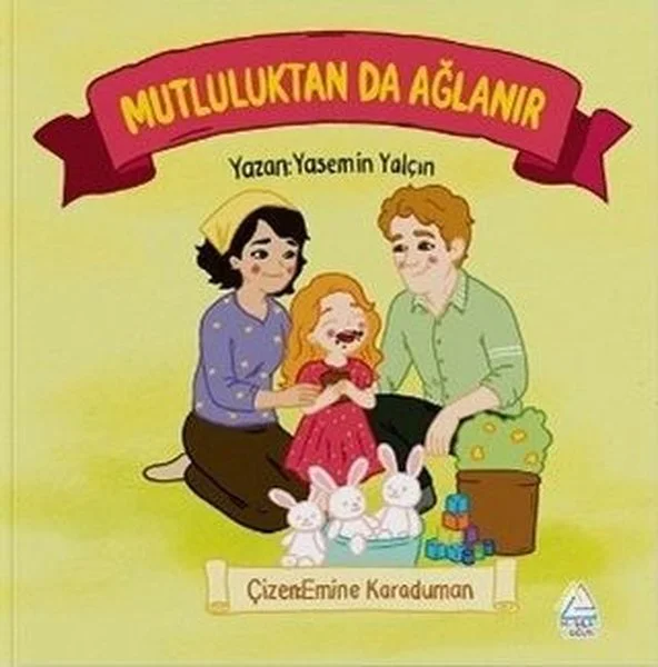 Mutluluktan Da Ağlanır