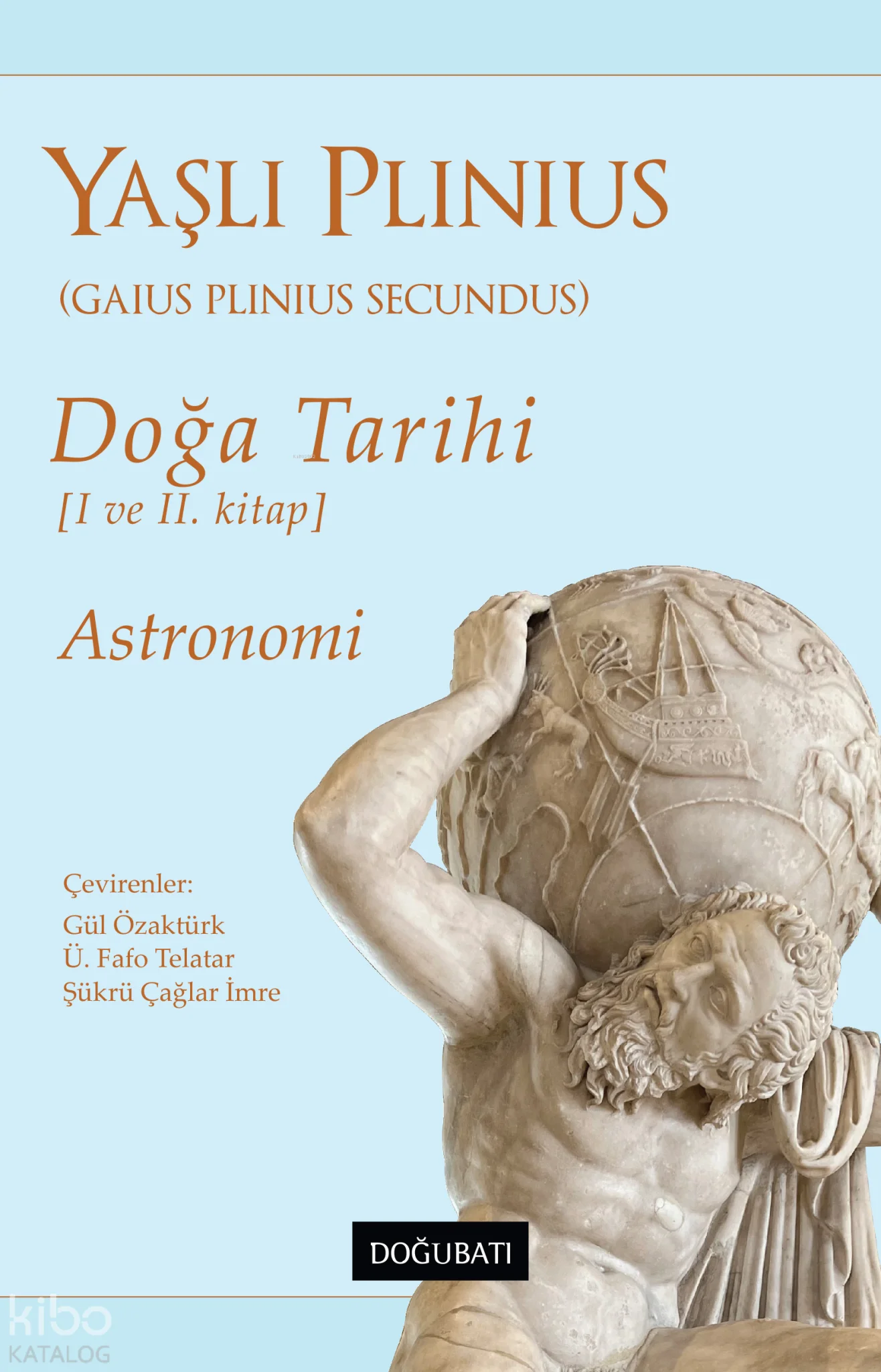 Doğa Tarihi I ve II. Kitap;Astronomi