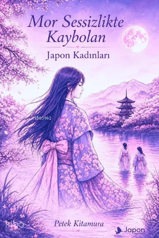 Mor Sessizlikte Kaybolan Japon Kadınları