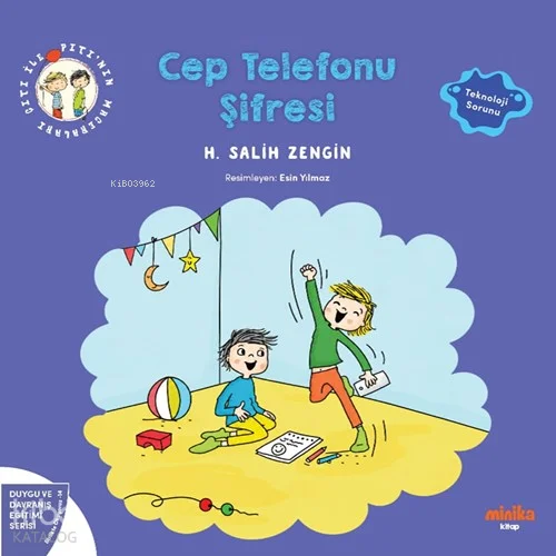 Çıtı ile Pıtı'nın Maceraları - Cep Telefonu Şifresi;Duygu ve Davranış Eğitimi Serisi - Teknoloji Sorunu