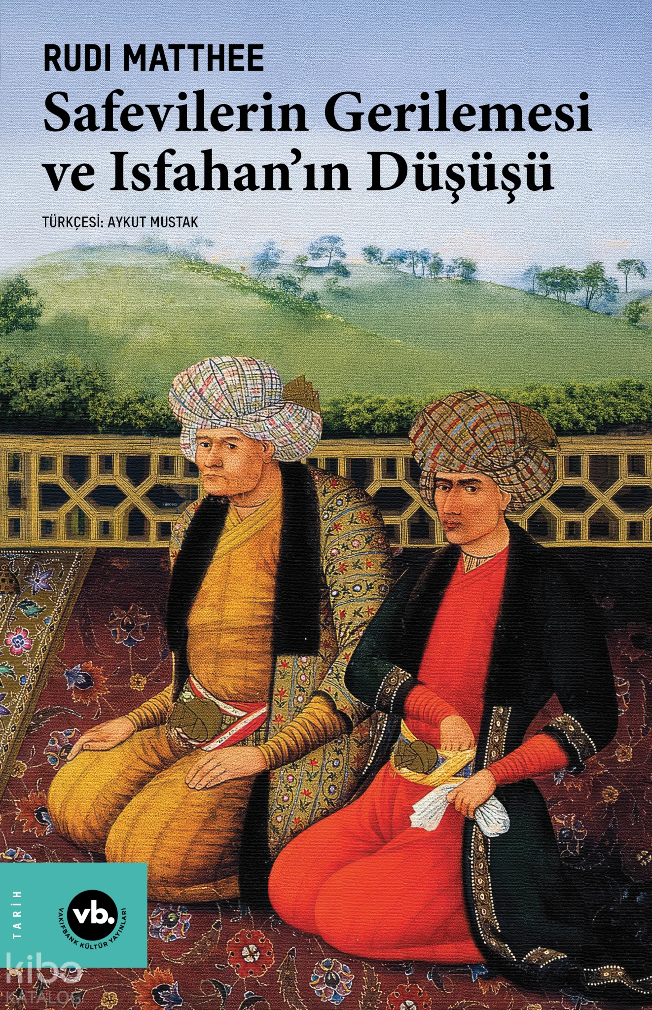 Safevilerin Gerilemesi ve Isfahan'ın Düşüşü