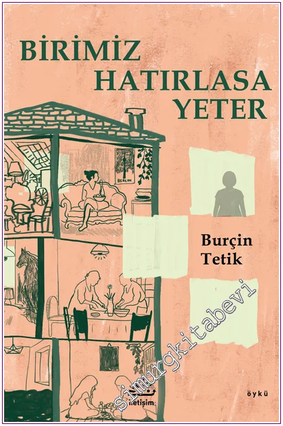 Birimiz Hatırlasa Yeter -