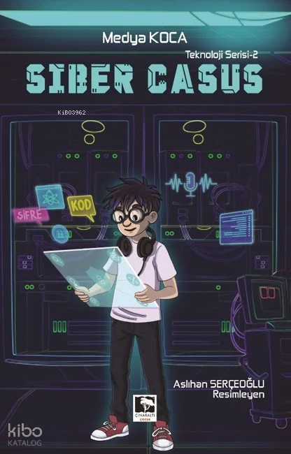 Siber Casus;Teknoloji Serisi 2