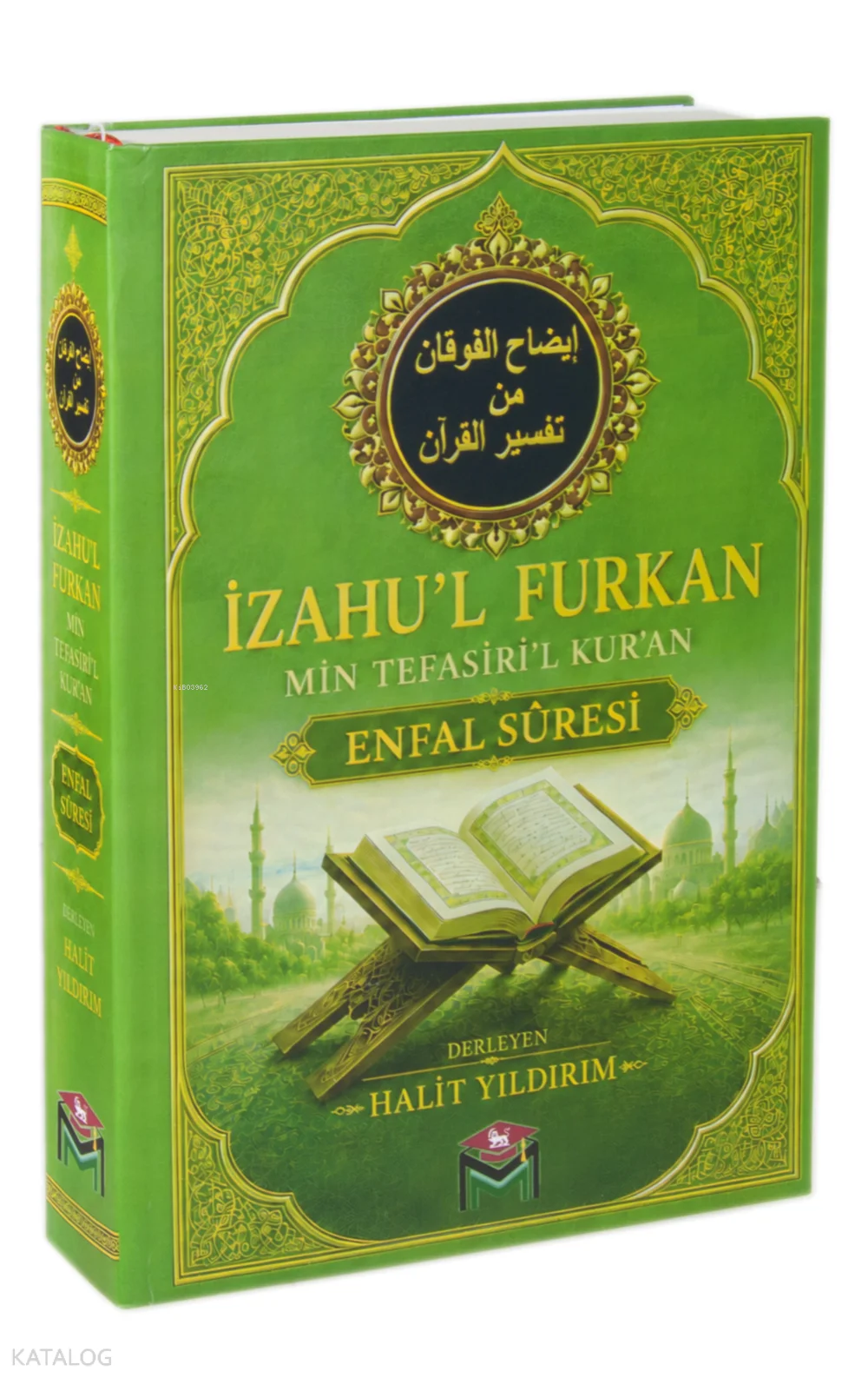 İzahu'l Furkan Min Tefsiri'l Kur'an - Enfal Suresi (Ciltli)