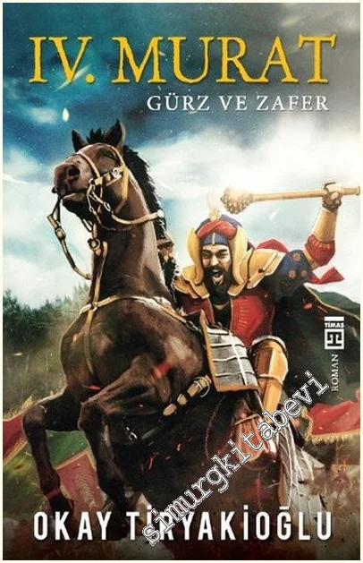 IV. Murat - Gürz ve Zafer -