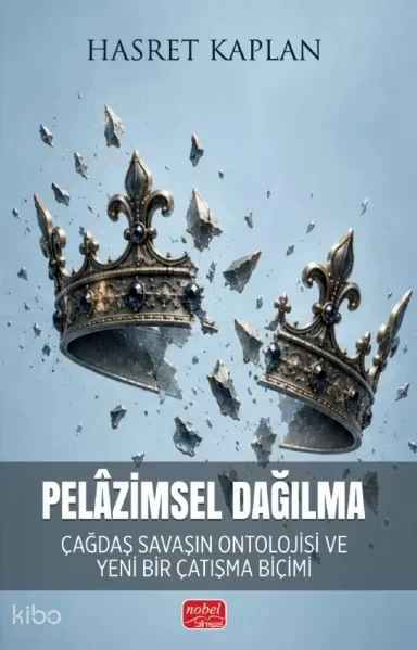 Pelazimsel Dağılma ; Çağdaş Savaşın Ontolojisi ve Yeni Bir Çatışma Biçimi