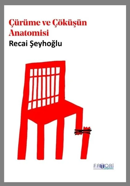 Çürüme ve Çöküşün Anatomisi