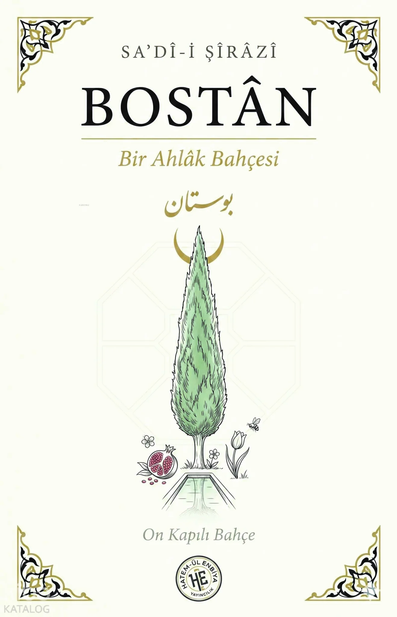 Bostân;Bir Ahlak Bahçesi