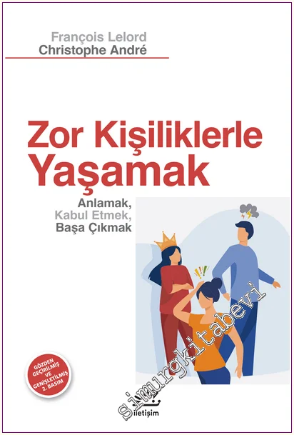Zor Kişilikler'le Yaşamak -