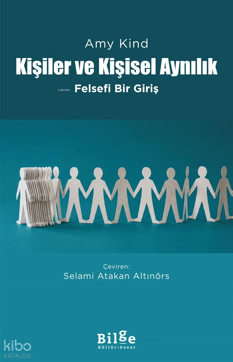 Kişiler ve Kişisel Aynılık ;Felsefi Bir Giriş