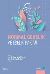 Normal Gebelik ve Ebelik Bakımı