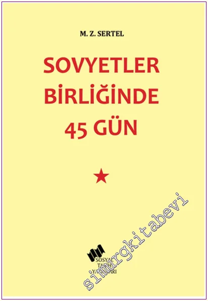 Sovyetler Birliğinde 45 Gün -