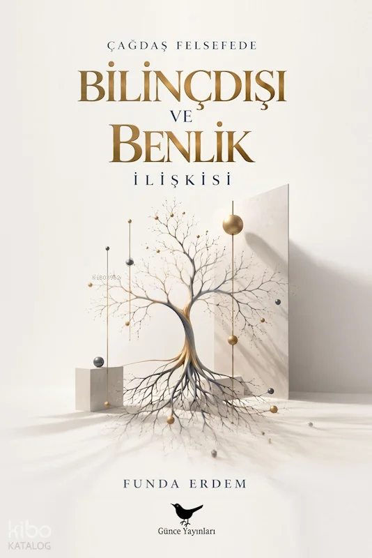 Çağdaş Felsefede Bilinçdışı ve Benlik İlişkisi